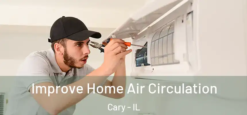  Improve Home Air Circulation Cary - IL